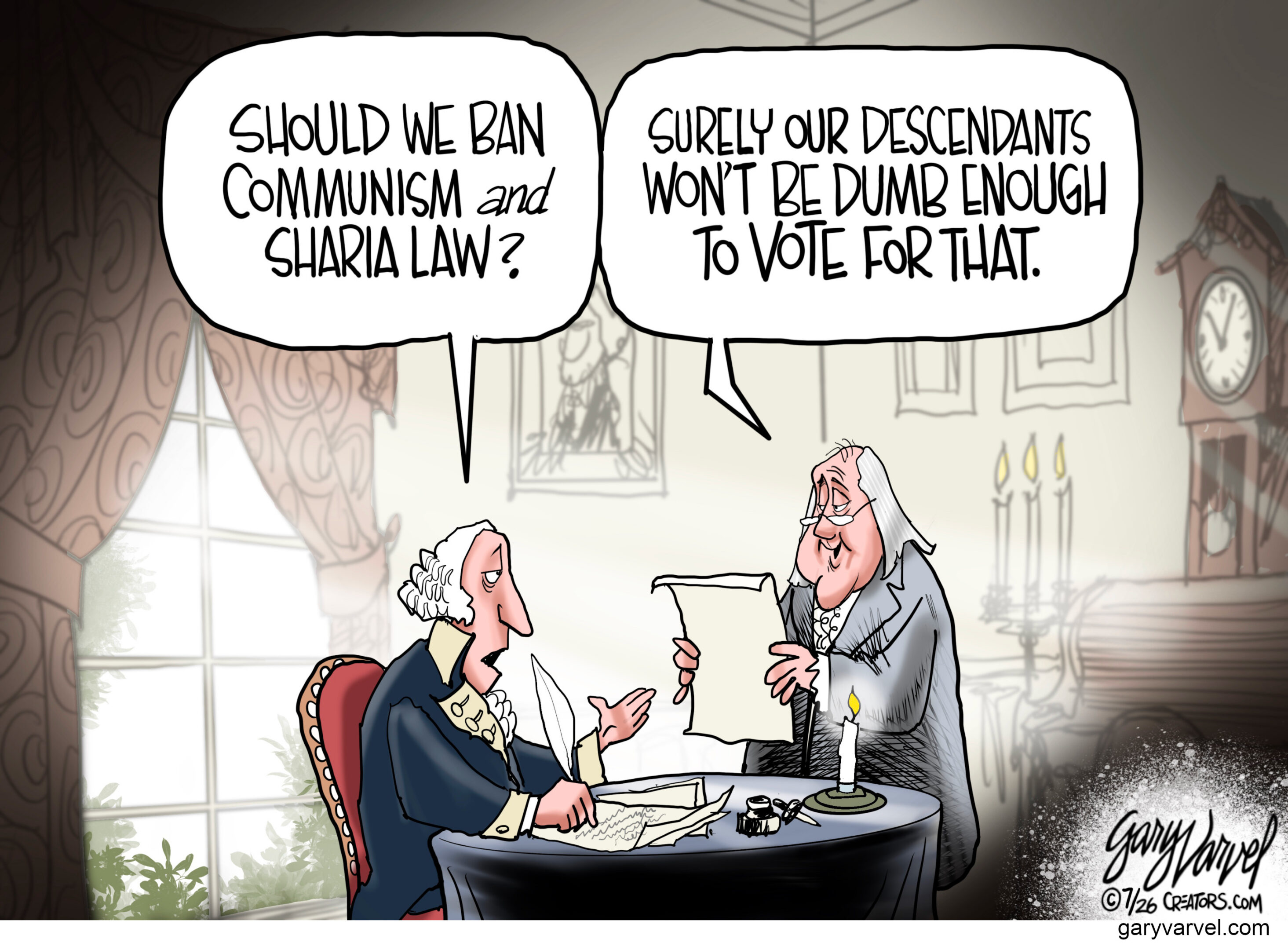 The Founding Father's would never have believed that their descendants would
vote for communism and muslims in government.